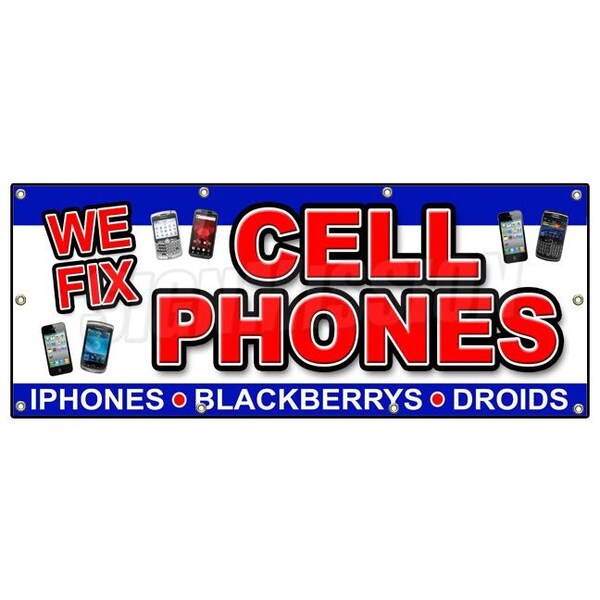 WE FIX CELL PHONES BANNER SIGN batteries screen smartphones repair